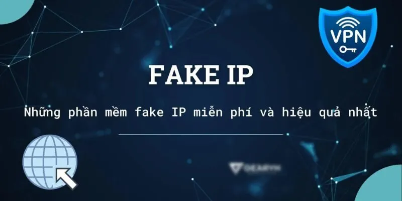 hướng dẫn tải fake IP